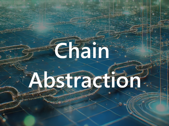 Chain Abstraction: A Solution to a Siloed Blockchain Future