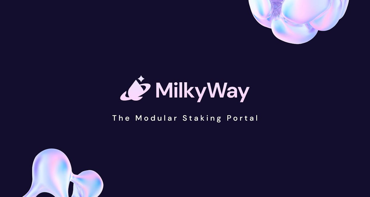 MilkyWay (MILK): Modular Liquid Staking and Restaking on Celestia