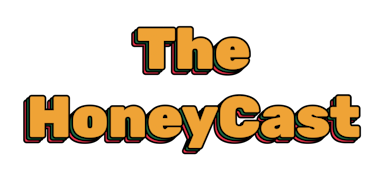 The HoneyCast