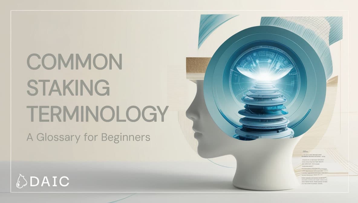 Common Staking Terminology: A Glossary for Beginners