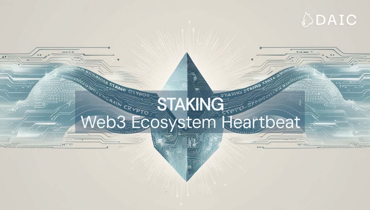 The Role of Staking in Web3 Ecosystem