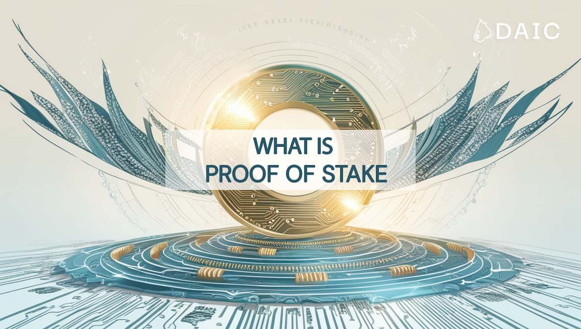 What is Proof of Stake: Explained
