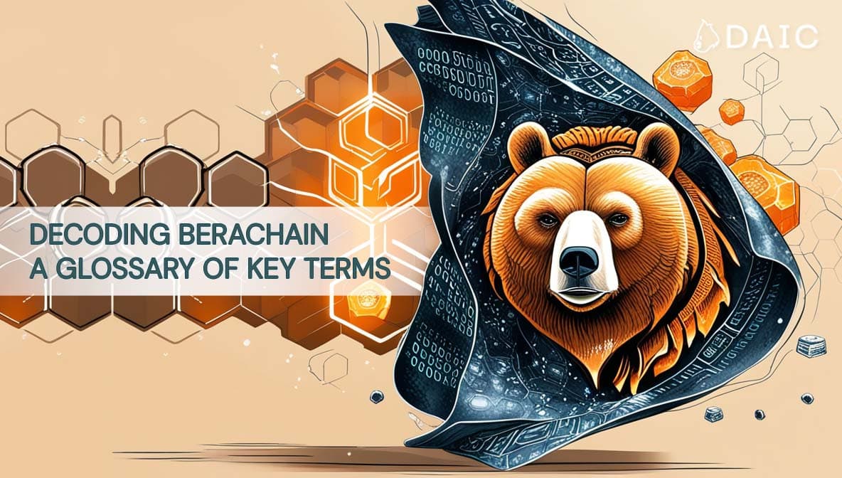 Decoding Berachain: A Glossary of Key Terms