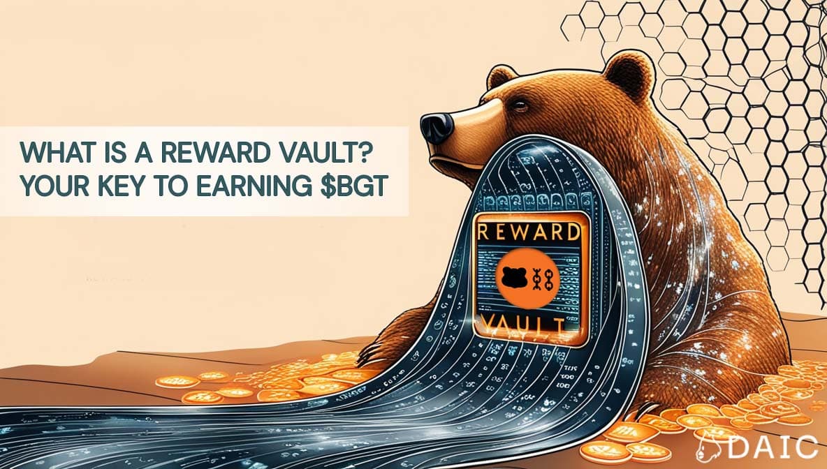 What is a Reward Vault? Your Key to Earning BGT