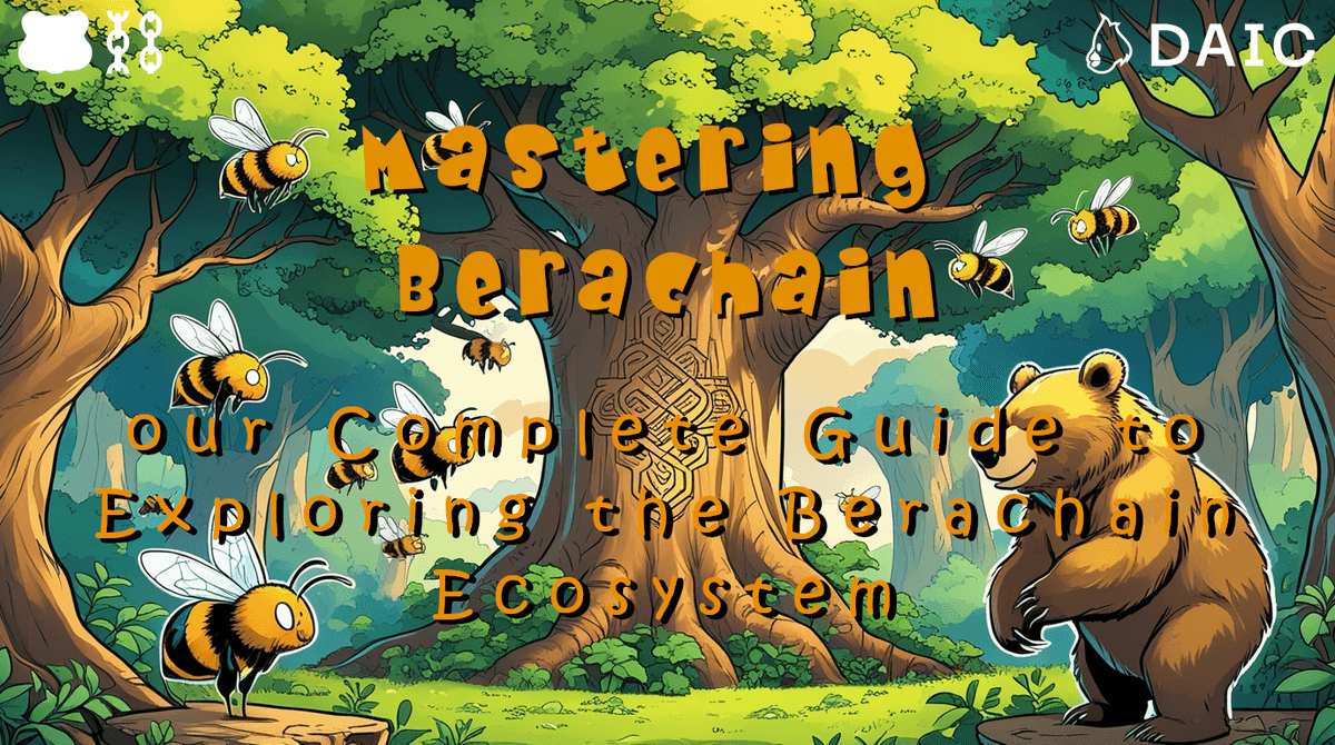 Mastering Berachain: Your Complete Guide to Exploring the Berachain Ecosystem