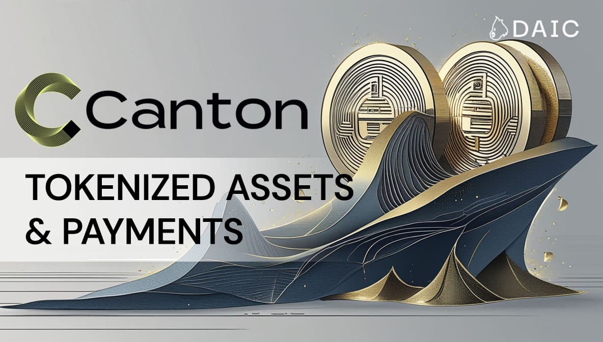Tokenizing Trillions: A Look at Canton's Assets & Payments