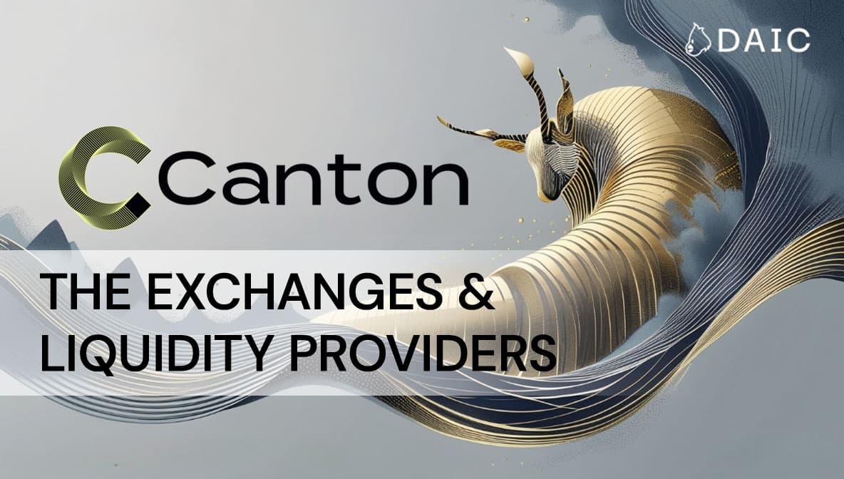 Trading on Canton: The Exchanges & Liquidity Providers