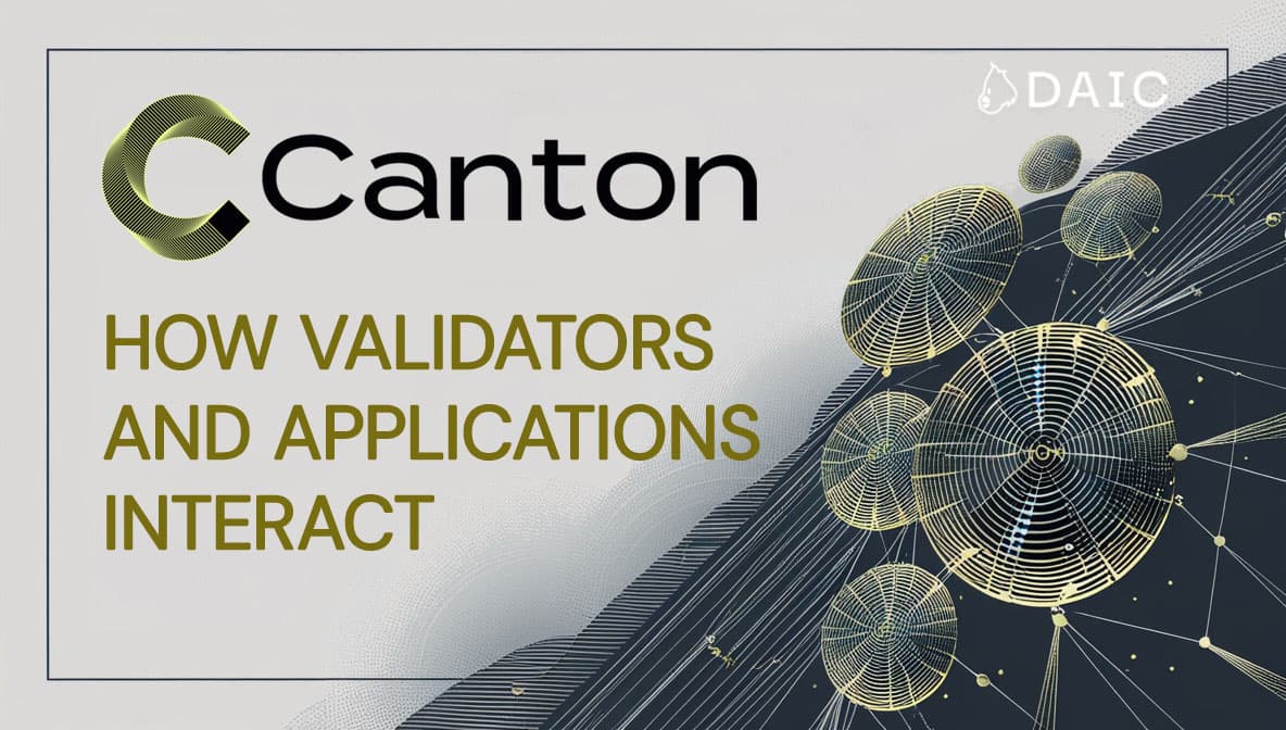 The Canton Engine Room: How Validators and Applications Interact