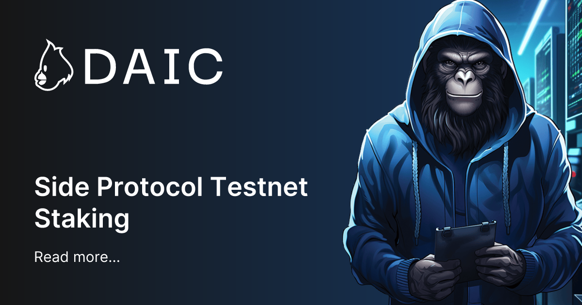 Side Protocol Testnet (SIDE) Staking: Secure Validator | DAIC Capital